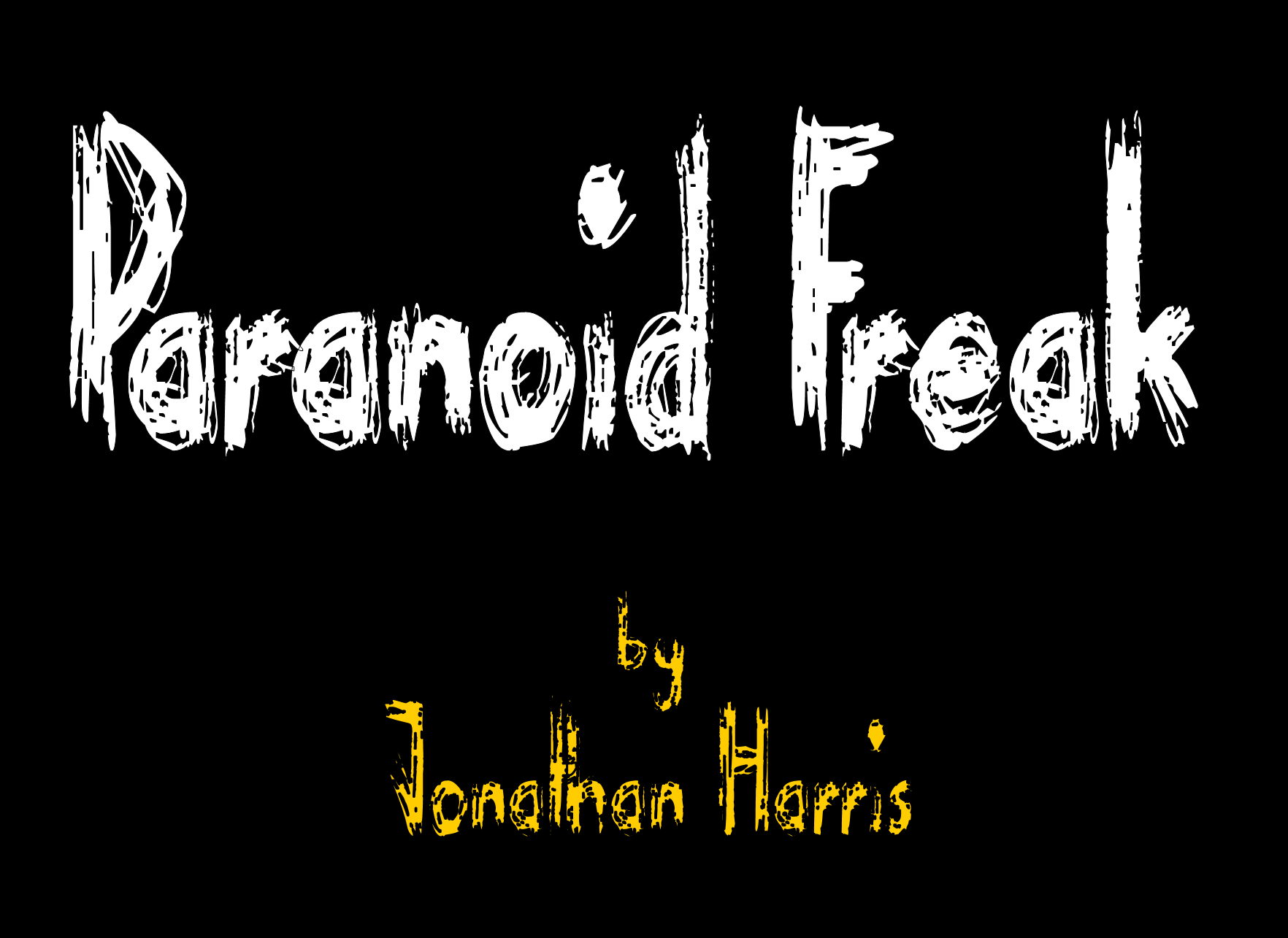Paranoid Freak